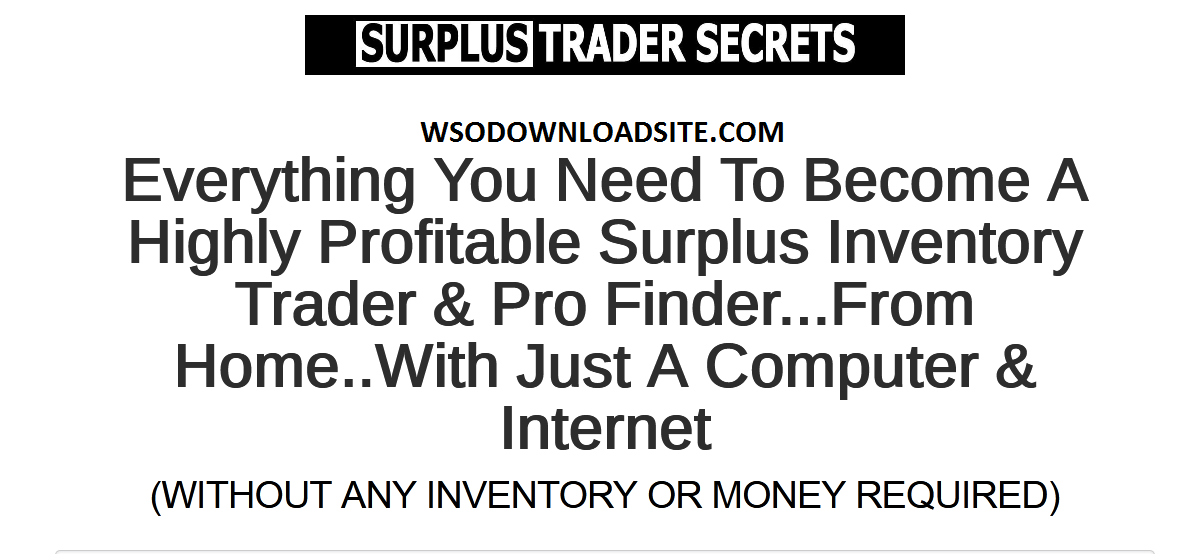 [SUPER HOT SHARE] Surplus Trader Secrets Download